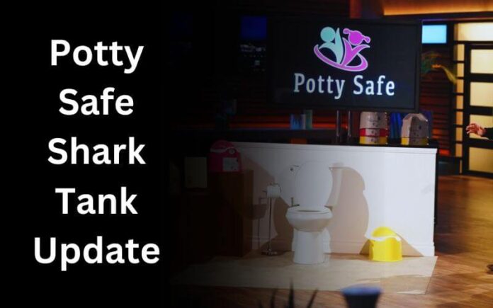 Potty Safe Shark Tank Update