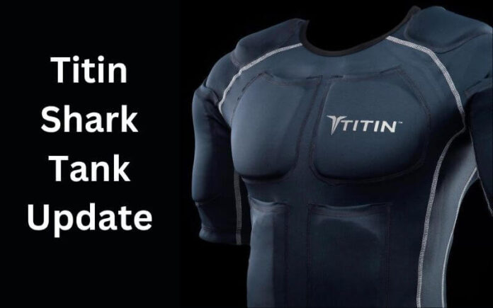 Titin Shark Tank Update