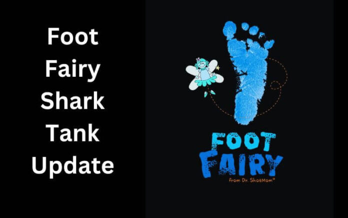 Foot Fairy Shark Tank Update