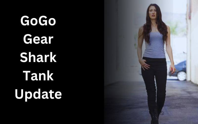 GoGo Gear Shark Tank Update The Biz Byte