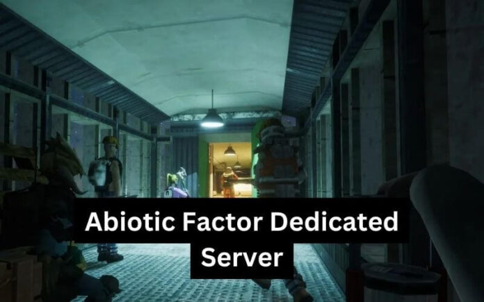 Abiotic Factor Dedicated Server