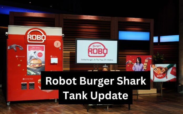 Robot Burger Shark Tank Update