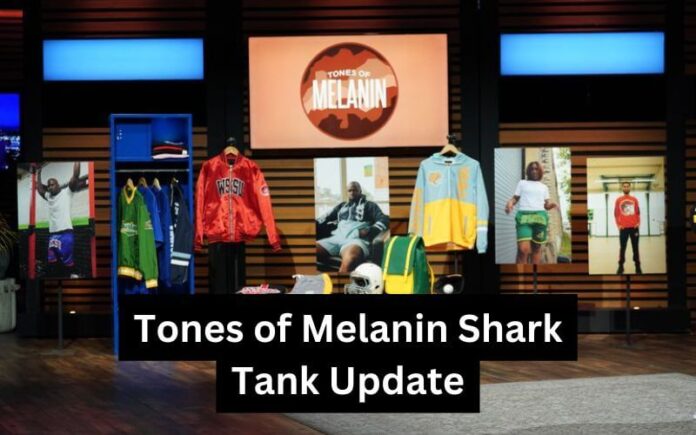 Tones of Melanin Shark Tank Update